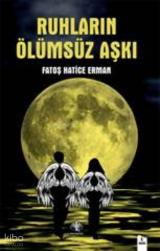 Ruhların Ölümsüz Aşkı