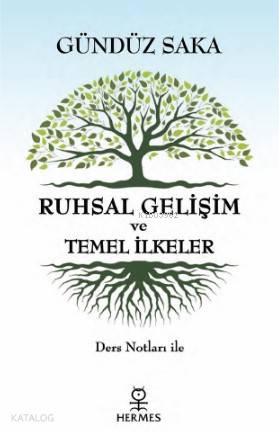 Ruhsal Gelişim ve Temel İlkeler; Ders Notları ile - Kitapiks.com