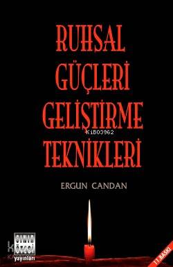 Ruhsal Güçleri Geliştirme Teknikleri - Kitapiks.com