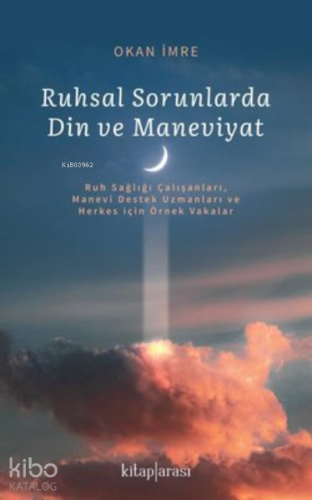 Ruhsal Sorunlarda Din ve Maneviyat