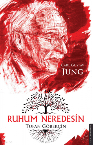 Ruhum Neredesin – Carl Gustav Jung