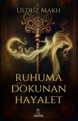 Ruhuma Dokunan Hayalet - Kitapiks.com