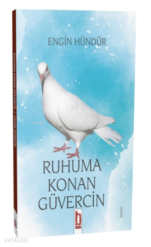 Ruhuma Konan Güvercin