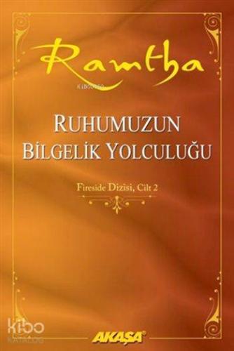 Ruhumuzun Bilgelik Yolculuğu; Fireside Dizisi - Cilt 2
