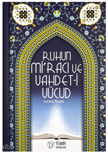 Ruhun Mi'racı ve Vahdet-i Vücud