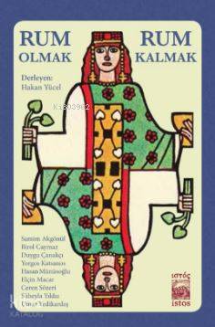 Rum Olmak Rum Kalmak