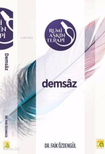 Rumi Aşkın Terapi Demsaz