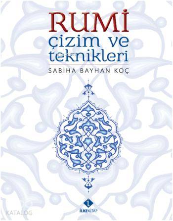 Rumi Çizim ve Teknikleri