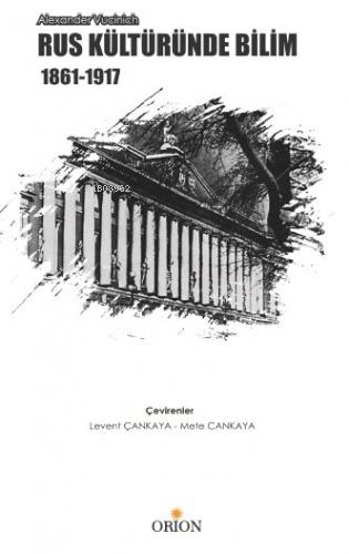 Rus Kültüründe Bilim (1861-1917) - Kitapiks.com