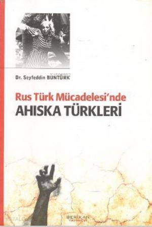 Rus Türk Mücadelesi'nde Ahıska Türkleri