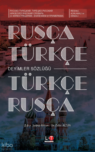 Rusça - Türkçe - Türkçe - Rusça Deyimler Sözlüğü