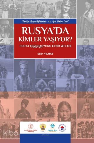 Rusya'da Kimler Yaşıyor; Rusya Federasyonu Etnik Atlası