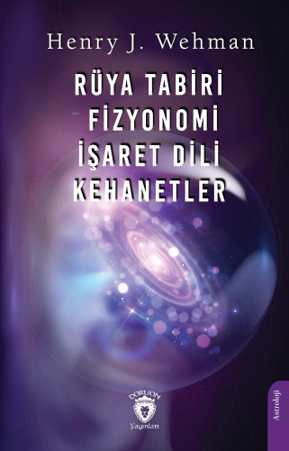 Rüya Tabiri ;Fizyonomi - İşaret Dili - Kehanetler