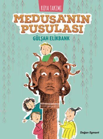 Rüya Takımı - Medusa'nın Pusulası