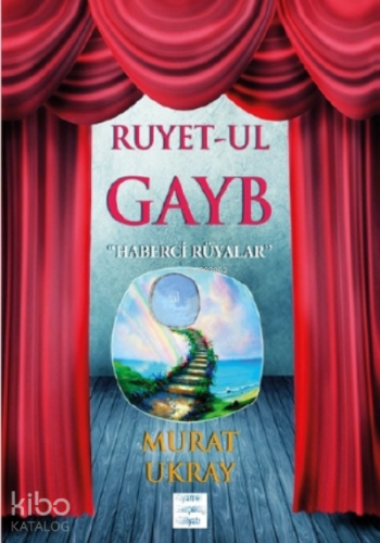 Ruyet-ul Gayb;Haberci Rüyalar