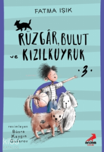Rüzgâr, Bulut ve Kızılkuyruk - 3 - Kitapiks.com