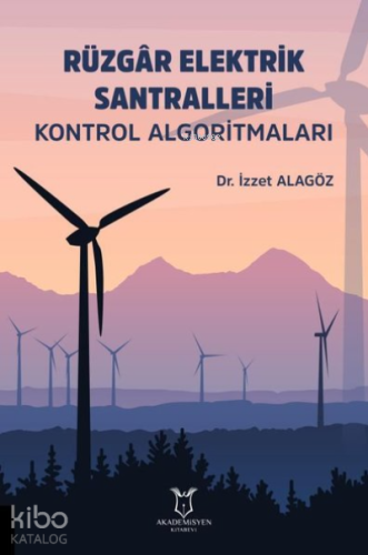 Rüzgar Elektrik Santralleri Kontrol Algoritmaları