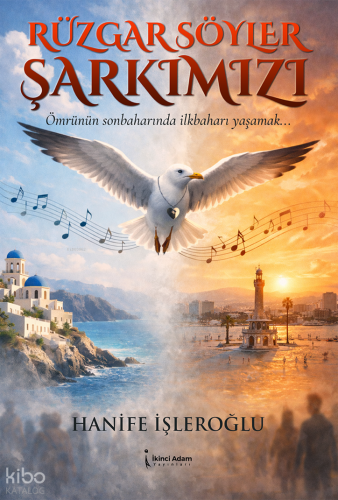 Rüzgar Söyler Şarkımızı