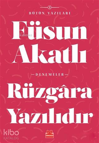 Rüzgara Yazılıdır