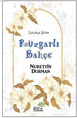 Rüzgarlı Bahçe; Çocukça Şiirler