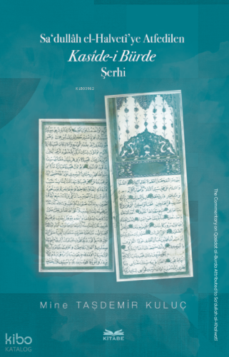Sa‘dullâh el-Halvetî’ye Atfedilen -  Kasîde-i Bürde Şerhi