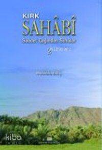 Saadet Çağından Simalar 2; Kırk Sahabi
