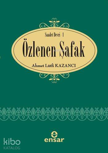 Saadet Devri - 1 Özlenen Şafak