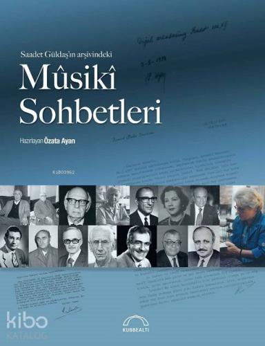 Saadet Güldaş'ın Arşivindeki Musiki Sohbetleri