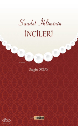 Saadet İkliminin İncileri