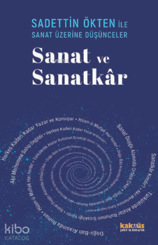 Saadettin Ökten ile Sanat Üzerine Düşünceler: Sanat ve Sanakâr - Kitap