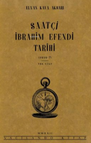 Saatçi İbrahim Efendi Tarihi