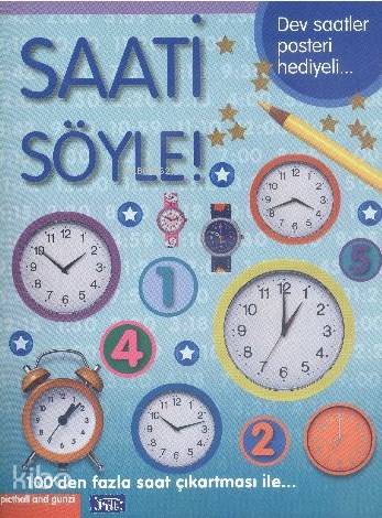 Saati Söyle!; Poster Hediyeli - Kitapiks.com