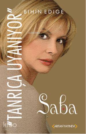 Saba; Tanrıça Uyanıyor