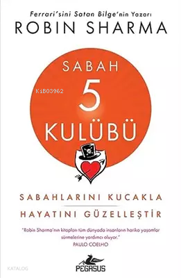 Sabah 5 Kulübü: Sabahlarını Kucakla Hayatını Güzelleştir