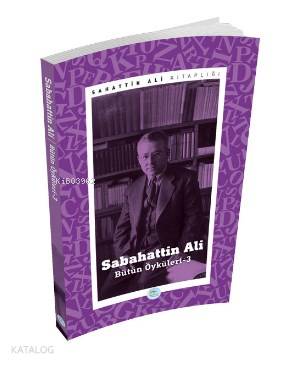 Sabahattin Ali Öyküleri 3
