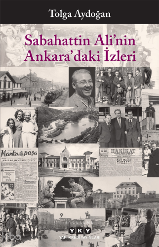 Sabahattin Ali'nin Ankara'daki İzleri