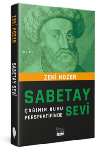 Sabetay Sevi: Çağının Ruhu Perspektifinde - Kitapiks.com