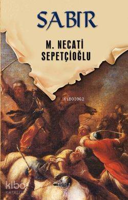 Sabır - Dünki Türkiye 11. Kitap