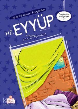 Sabır Kahramanı Peygamber Hz. Eyyüp - Kitapiks.com