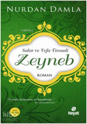 Sabır ve Vefa Timsali - Hz. Zeyneb