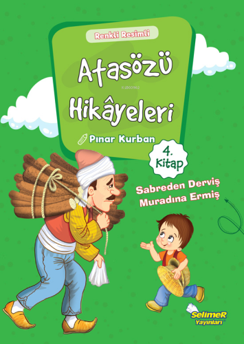 Sabreden Derviş Muradına Ermiş; Atasözü Hikayeleri - 4 - Kitapiks.com