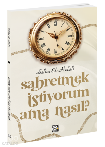 Sabretmek İstiyorum Ama Nasıl? - Kitapiks.com