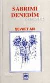 Sabrımı Denedim