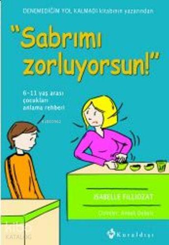 Sabrımı Zorluyorsun - Kitapiks.com