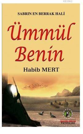 Sabrın En Berrak Hali Ümmül Benin