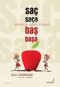 Saç Saça Baş Başa; Kadınlar Arası Rekabet