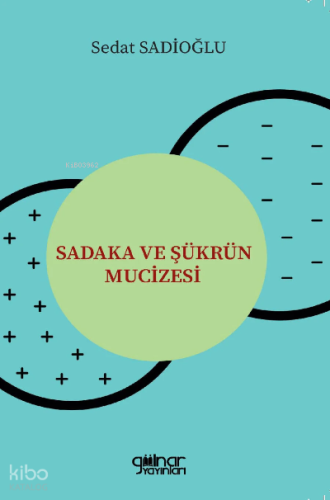 Sadaka ve Şükrün Mucizesi
