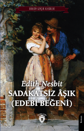 Sadakatsiz Âşık (Edebi Beğeni)