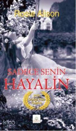 Sadece Senin Hayalin - Kitapiks.com