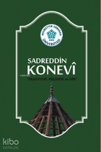 Sadreddin Konevi "Tasavvuf, Felsefe ve Din"